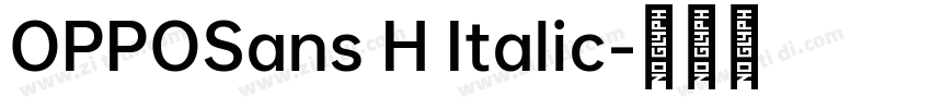 OPPOSans H Italic字体转换 OPPOSans H Italic字体转换